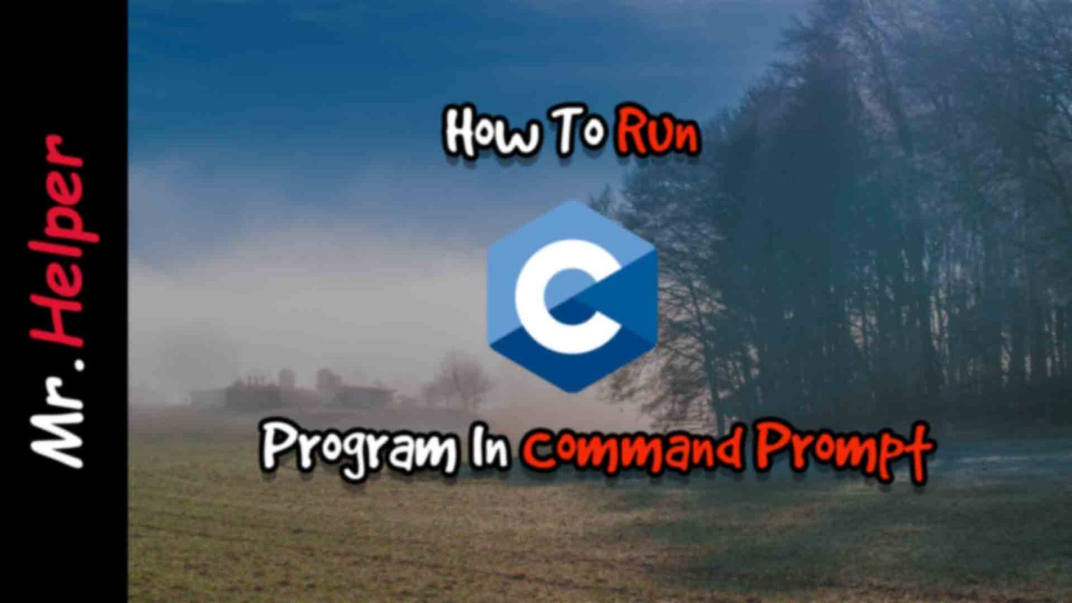 how-to-run-c-program-in-command-prompt-mr-helper