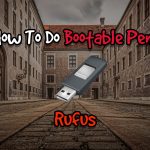 How To Create Bootable Pen Drive Rufus