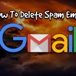 How To Delete Spam Emails In Gmail Automatically