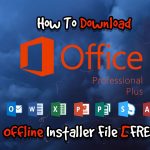 How To Download Microsoft Office Professional Plus 2016 Offline Installer File