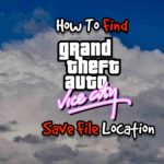 How To Find GTA Vice City Save File Location In Windows [PC]