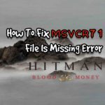 How To Fix MSVCR71.dll File Is Missing Error Hitman Blood Money