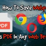 How To Save Webpage As PDF In Any Web Browser