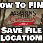 How To Find Assassin’s Creed Chronicles: China Save File Location